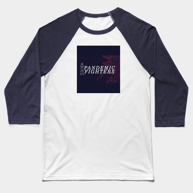 Pandemic Fighters Baseball T-Shirt by Nangers Studio